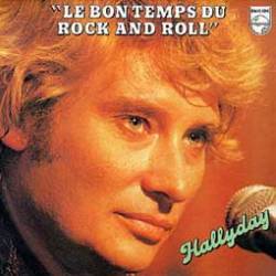 Johnny Hallyday : Le Bon Temps du Rock and Roll